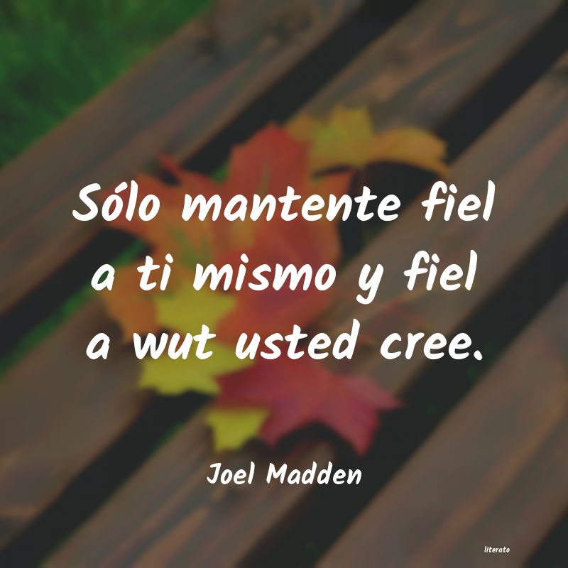 Frases de Joel Madden