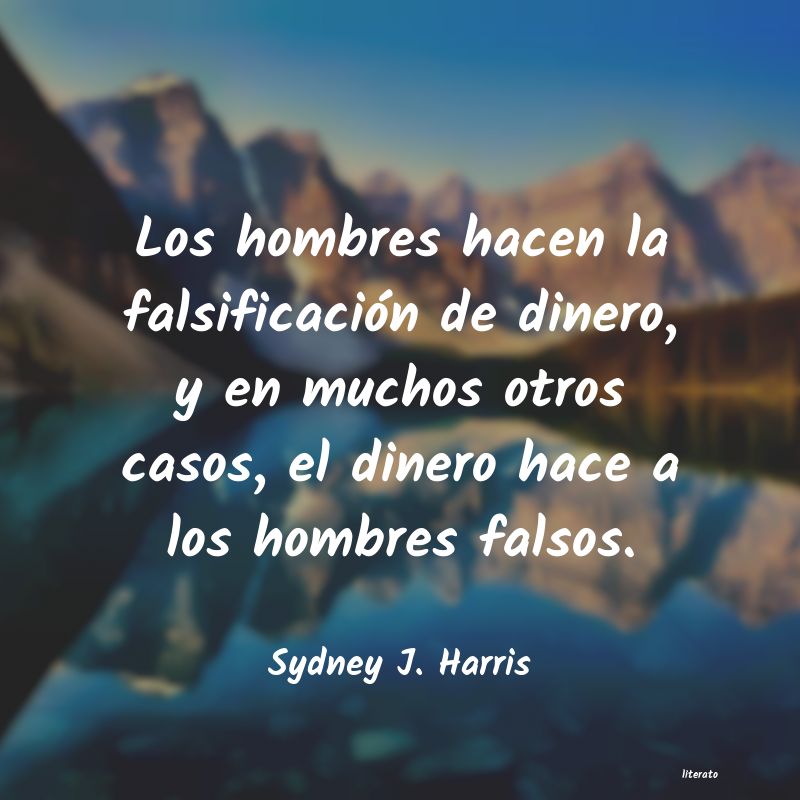 Frases de Sydney J. Harris