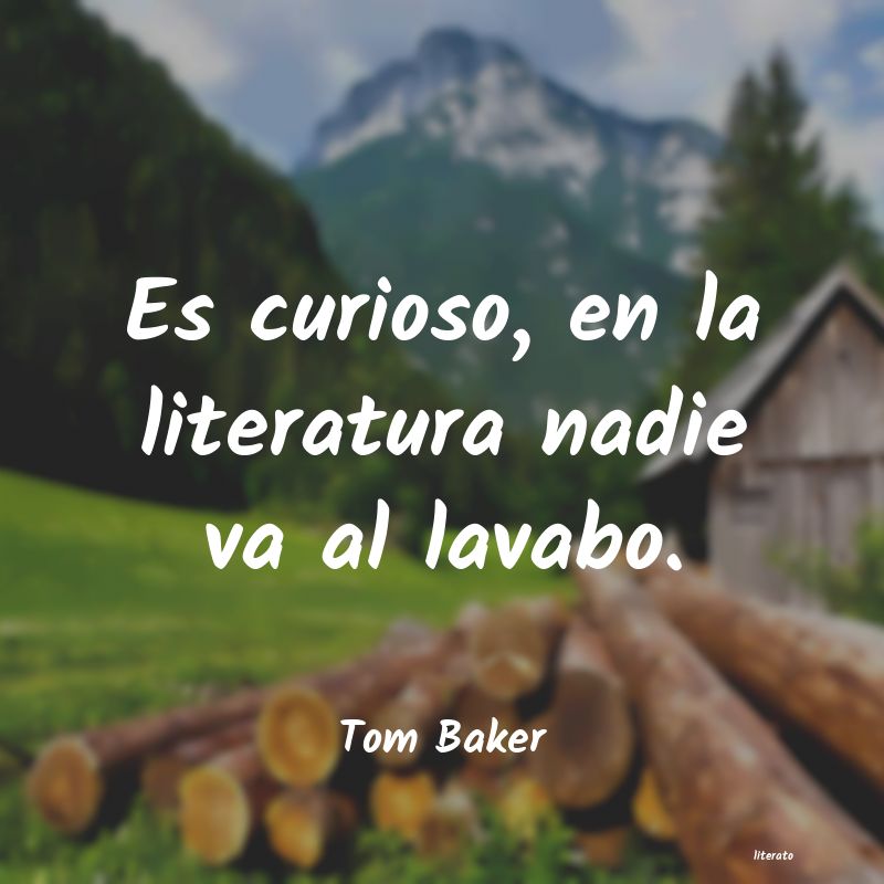 Frases de Tom Baker