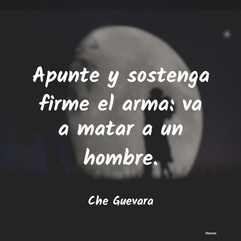 frases de Che Guevara