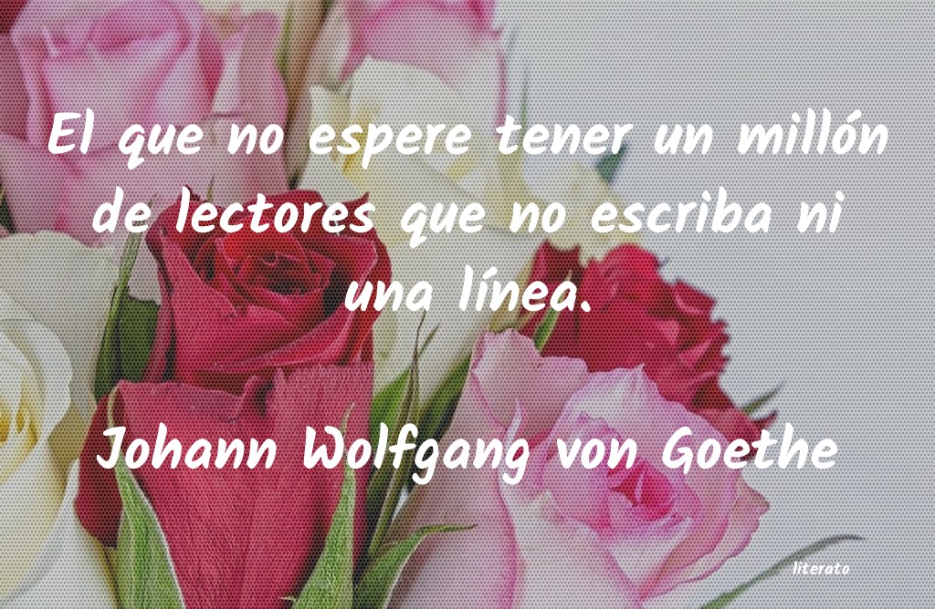 frases de Johann Wolfgang von Goethe