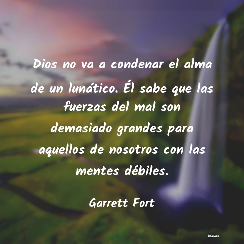 Frases de Garrett Fort