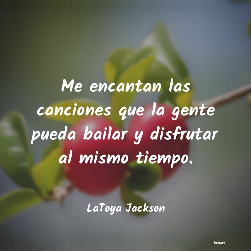 Frases de LaToya Jackson