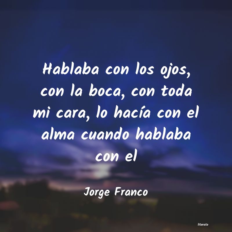 frases de Jorge Franco