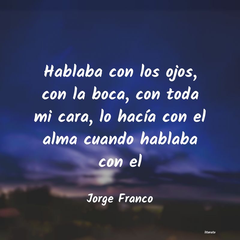 Frases de Jorge Franco