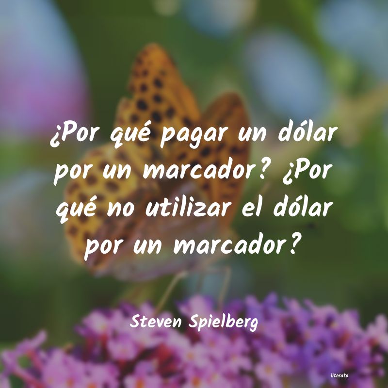 Frases de Steven Spielberg