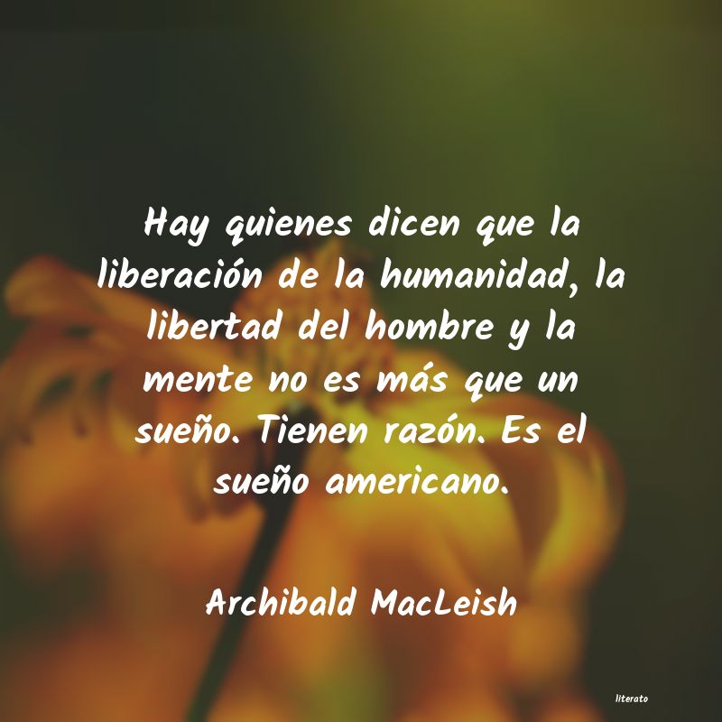 Frases de Archibald MacLeish