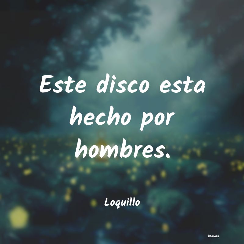 frases de Loquillo