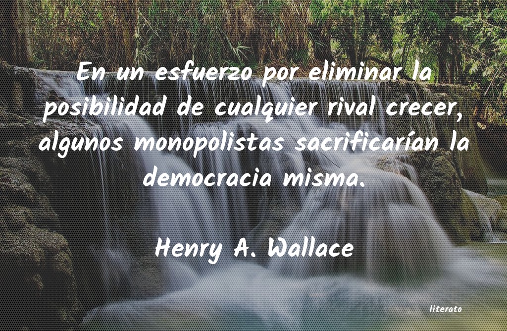 frases de Henry A. Wallace