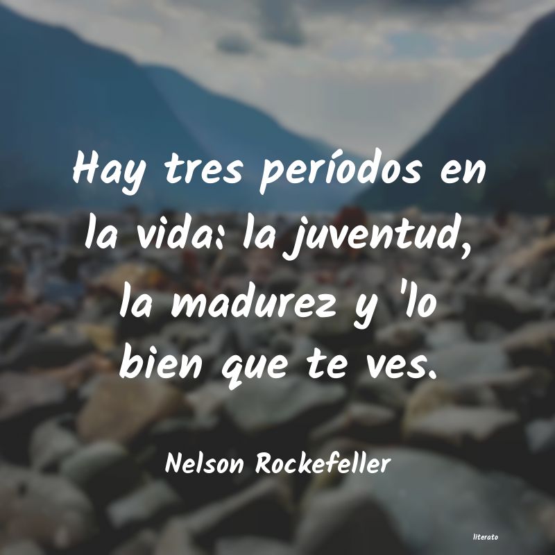 Frases de Nelson Rockefeller