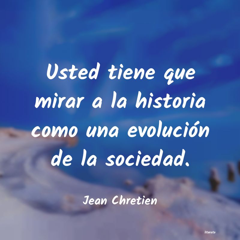 Frases de Jean Chretien