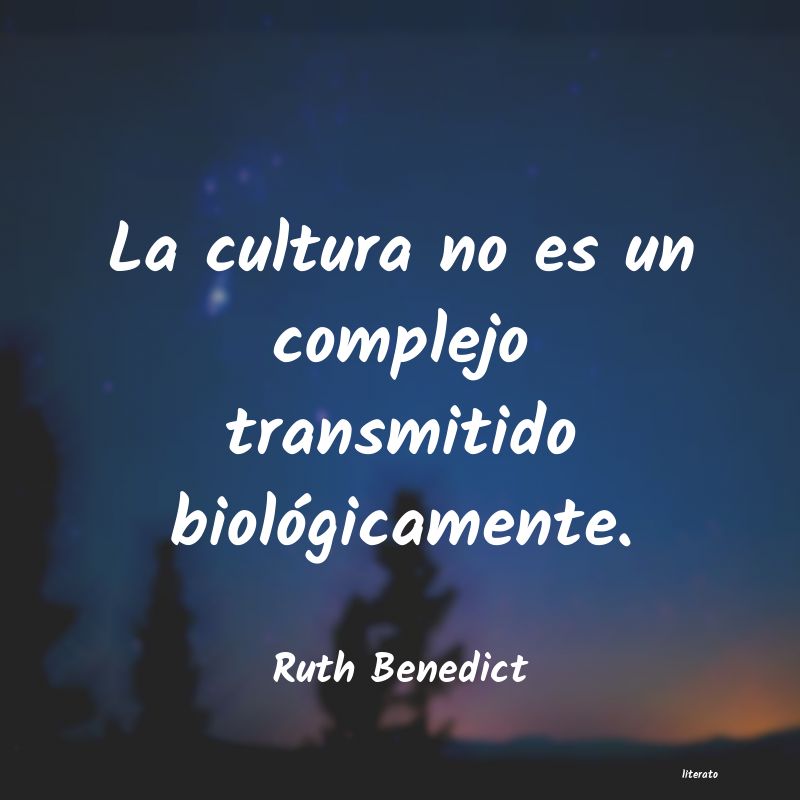 Frases de Ruth Benedict