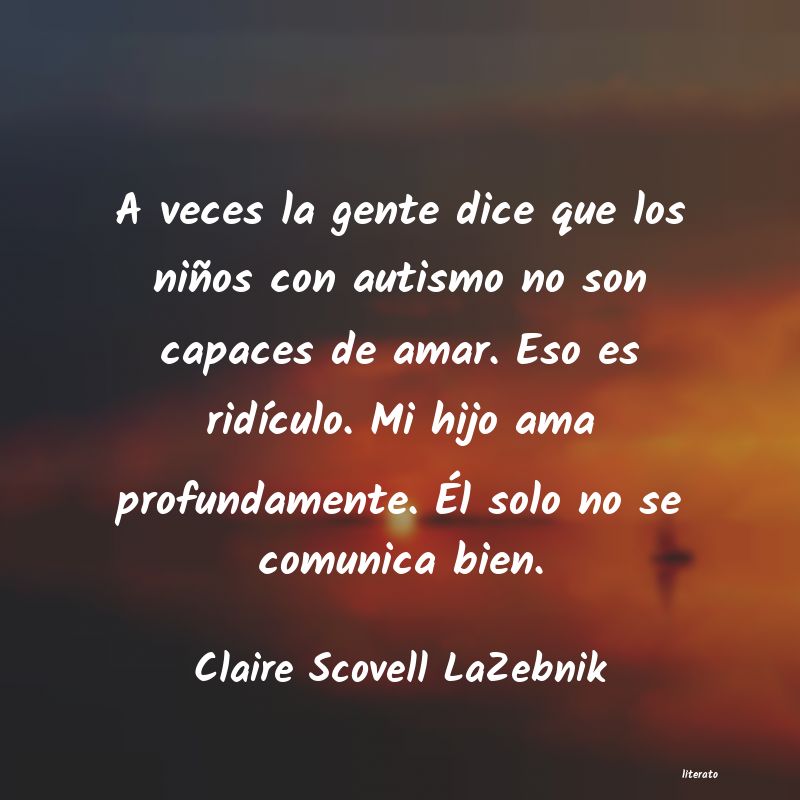 Frases de Claire Scovell LaZebnik