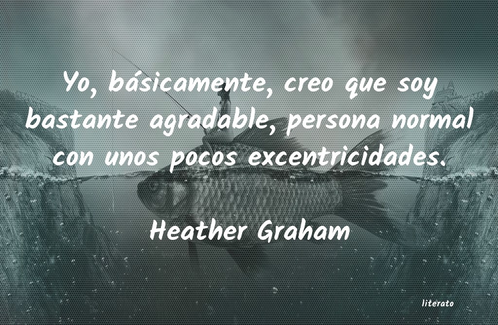 Frases de Heather Graham