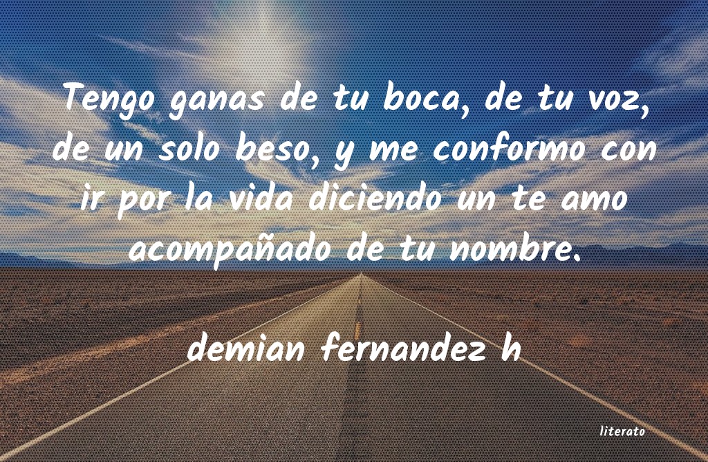 Frases de demian fernandez h