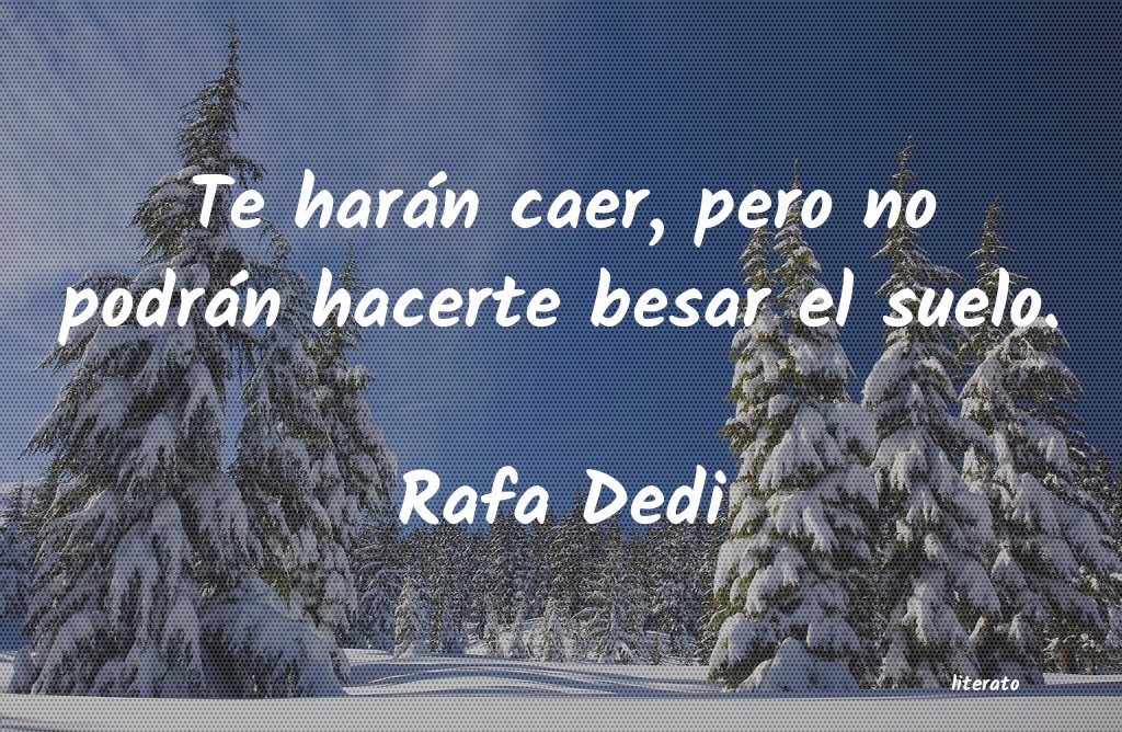 Frases de Rafa Dedi