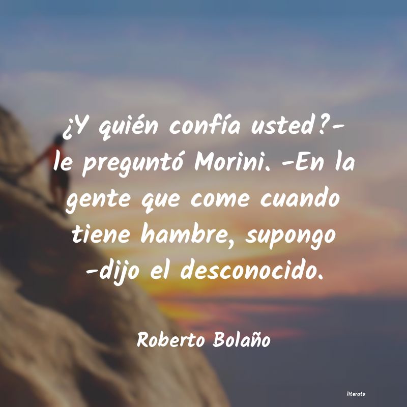 Frases de Roberto Bolaño