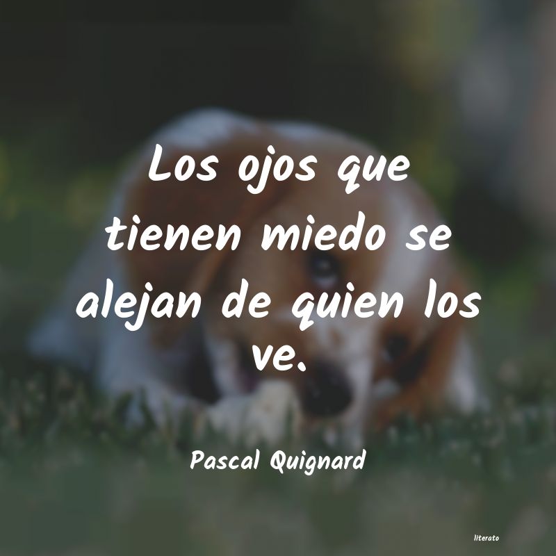 frases de Pascal Quignard