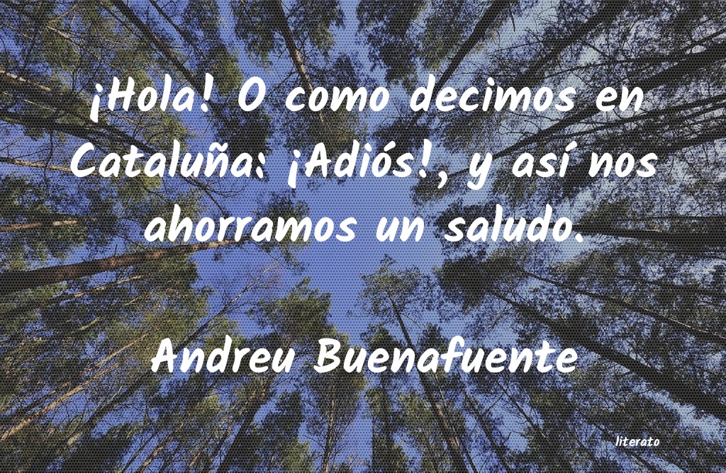 Frases de Andreu Buenafuente