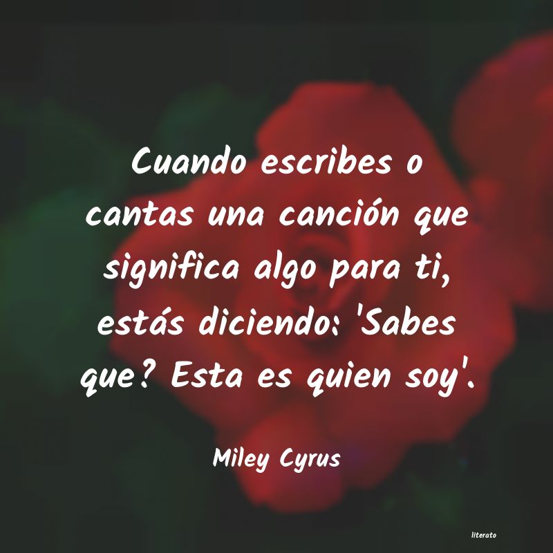 Frases de Miley Cyrus