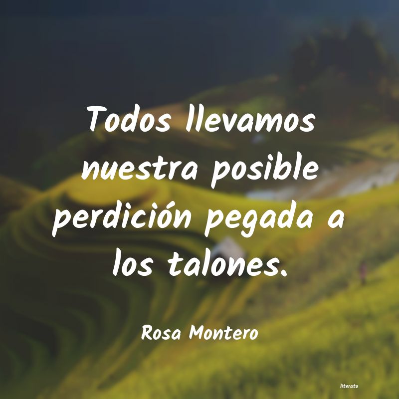 Frases de Rosa Montero