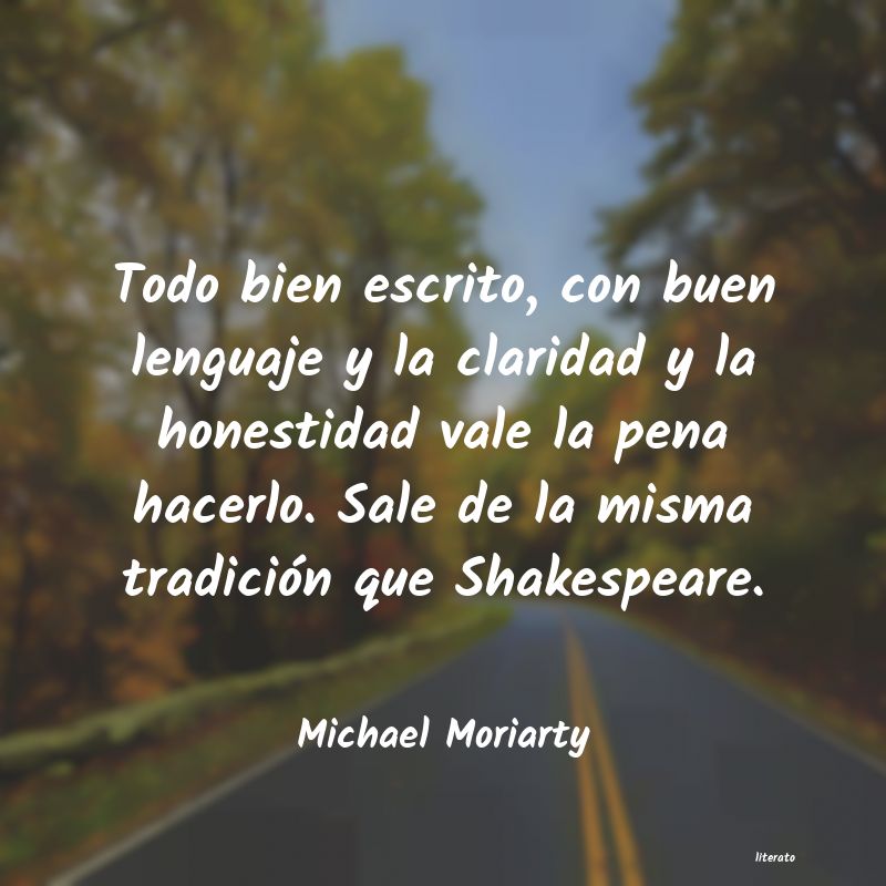 Frases de Michael Moriarty