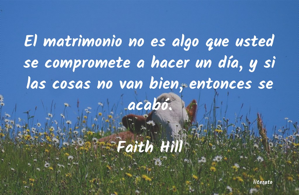 frases de Faith Hill