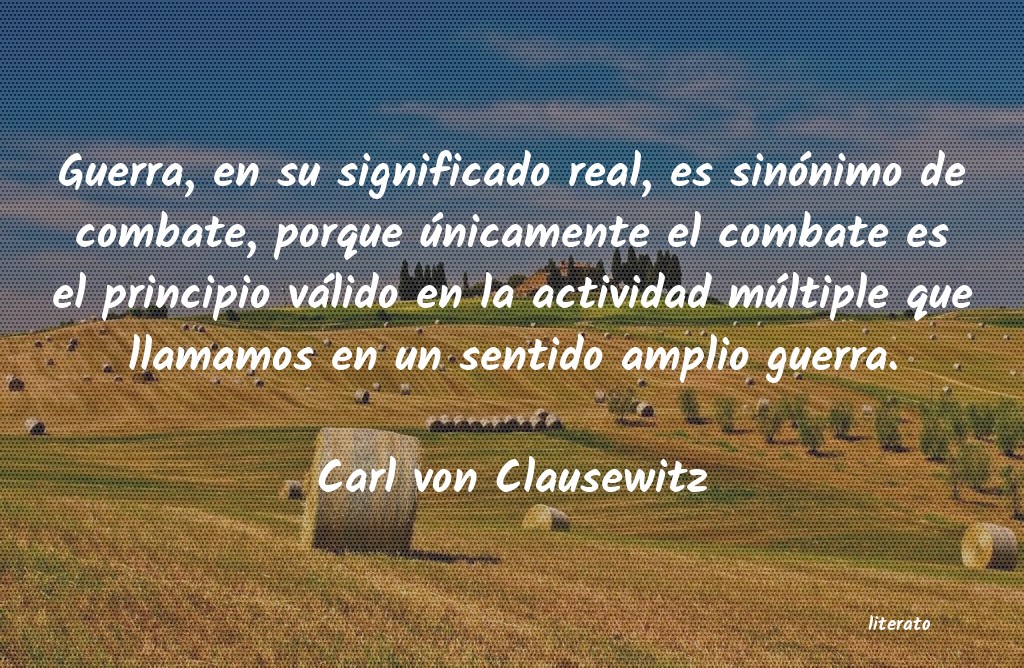 Frases de Carl von Clausewitz