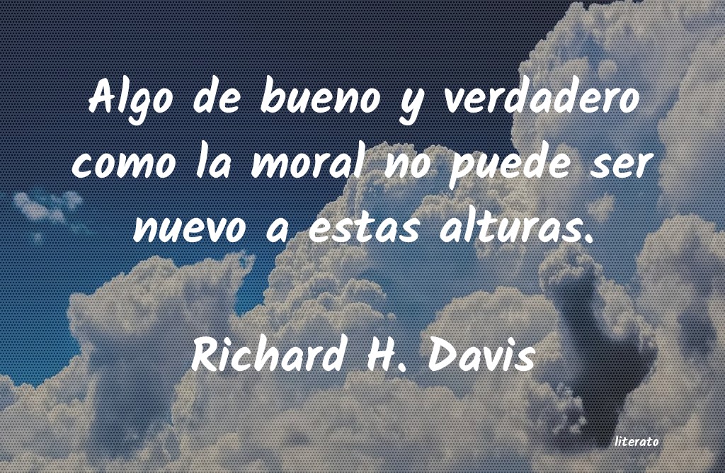 Frases de Richard H. Davis
