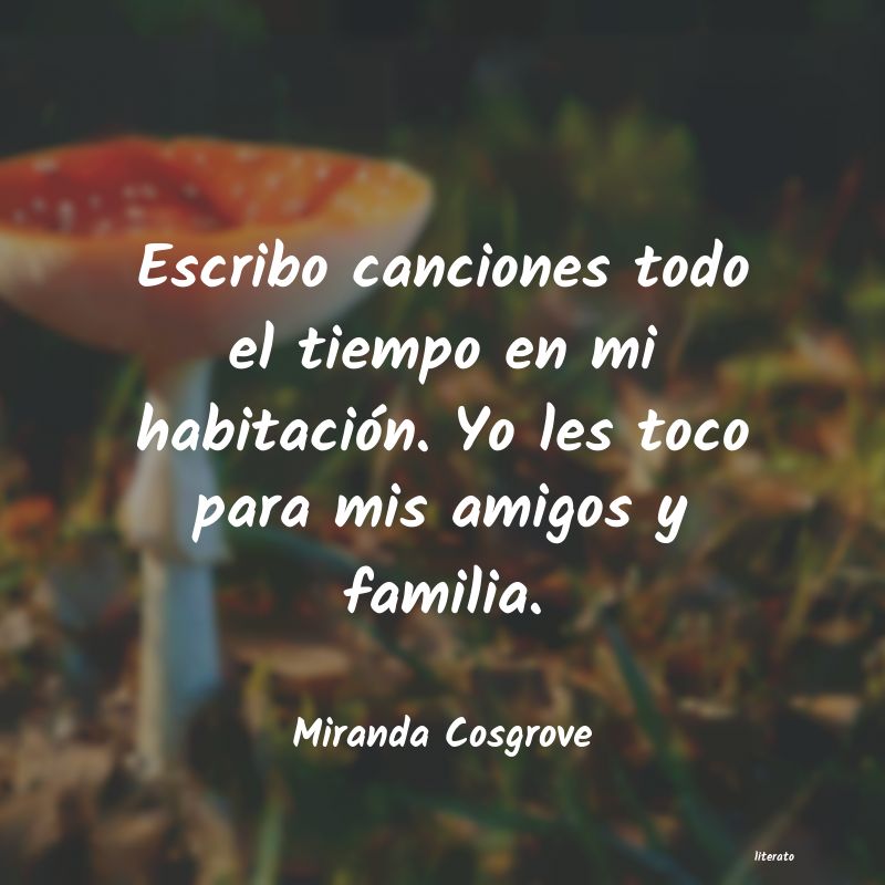 frases de Miranda Cosgrove