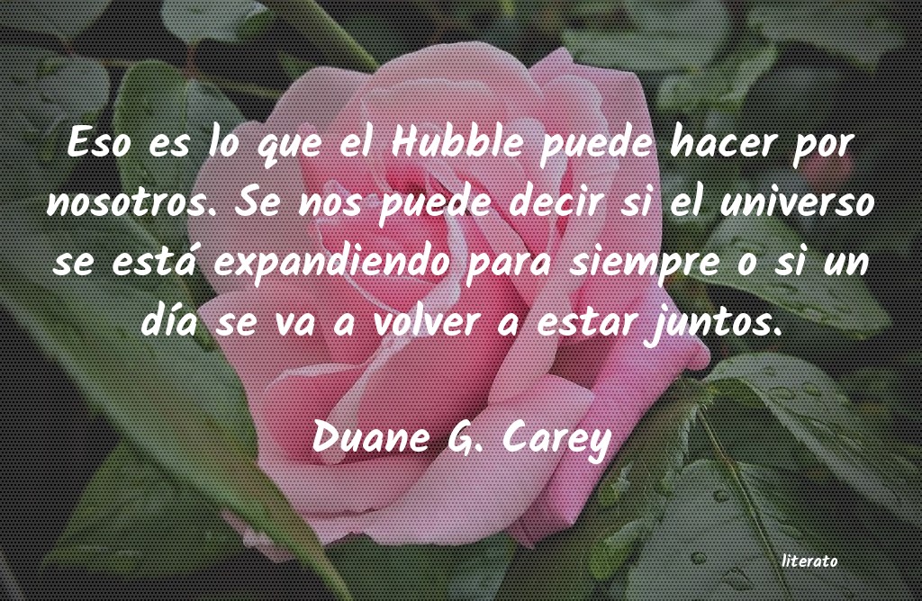 frases de Duane G. Carey