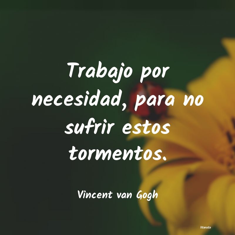 frases de Vincent van Gogh