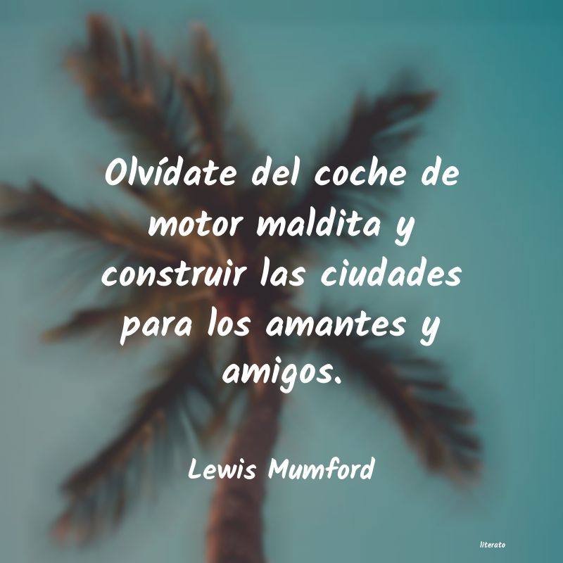 frases de Lewis Mumford