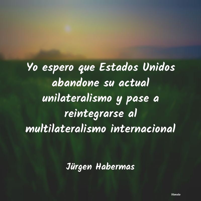 Frases de Jürgen Habermas