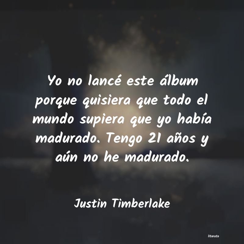 Frases de Justin Timberlake