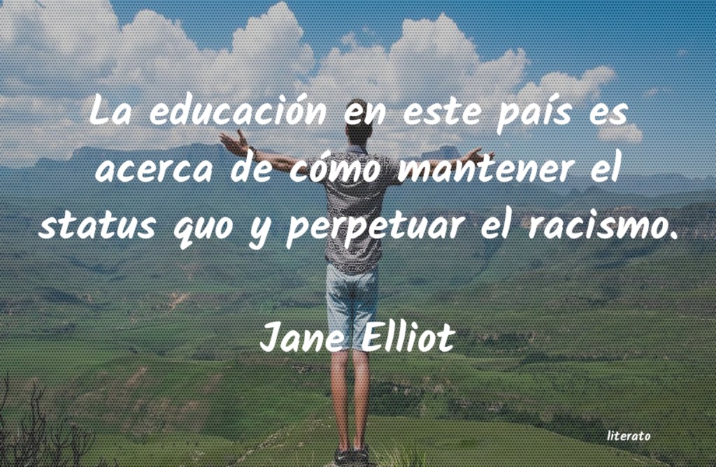 Frases de Jane Elliot