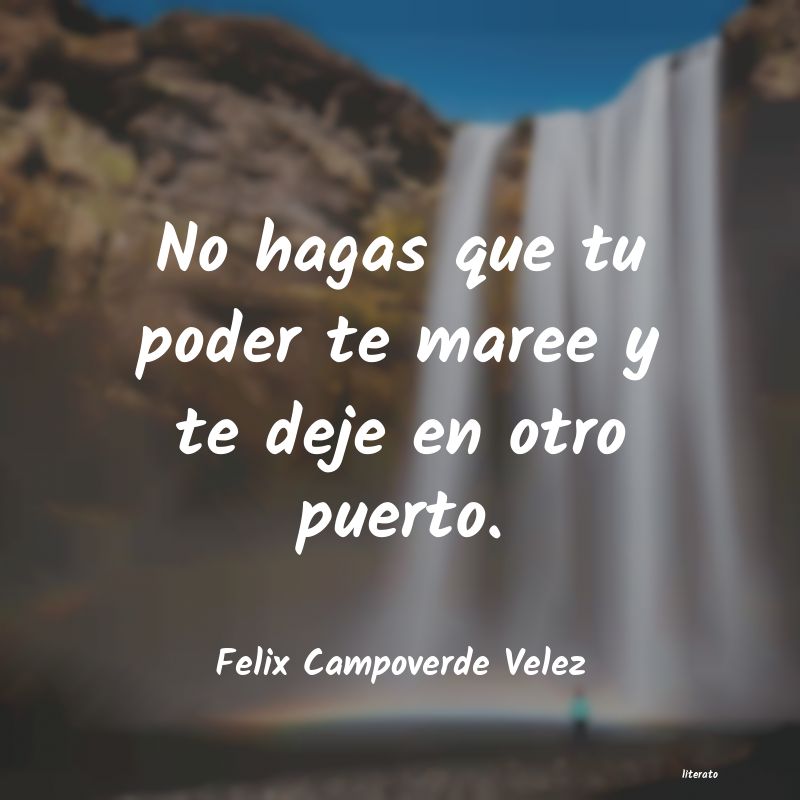 Frases de Felix Campoverde Velez