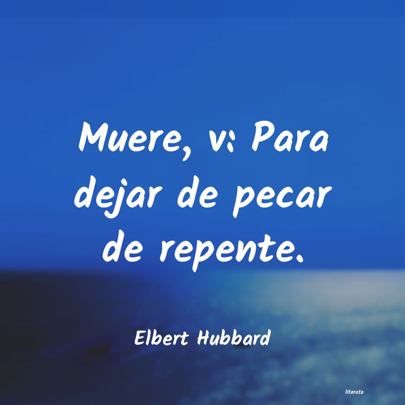 Frases de Elbert Hubbard