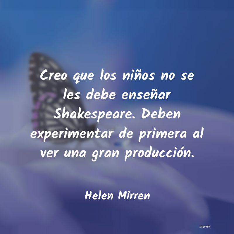 Frases de Helen Mirren