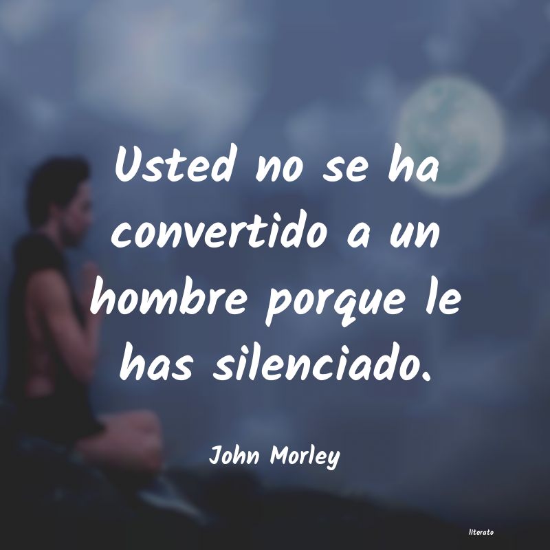 Frases de John Morley