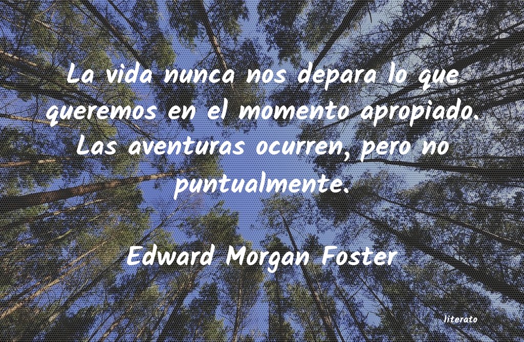 frases de Edward Morgan Foster