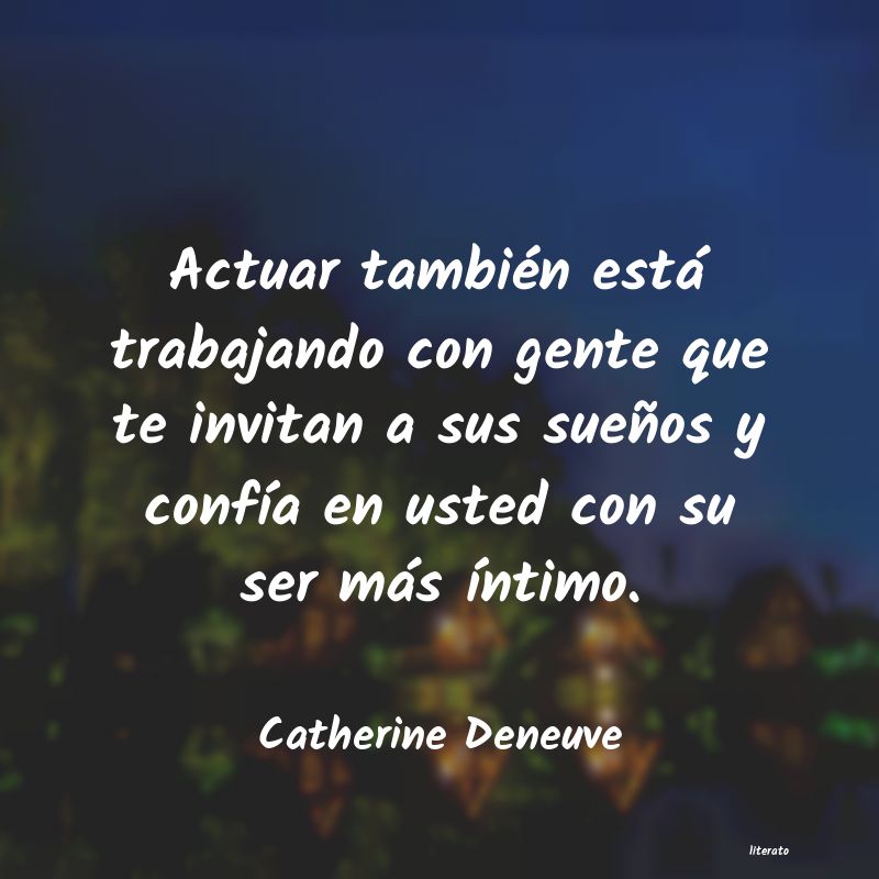 frases de Catherine Deneuve