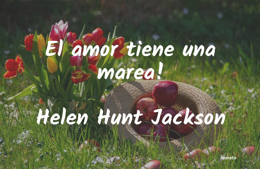 Frases de Helen Hunt Jackson