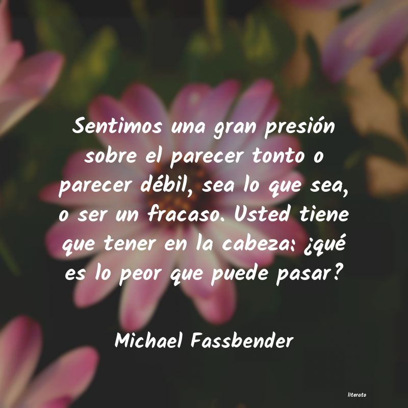 frases de Michael Fassbender