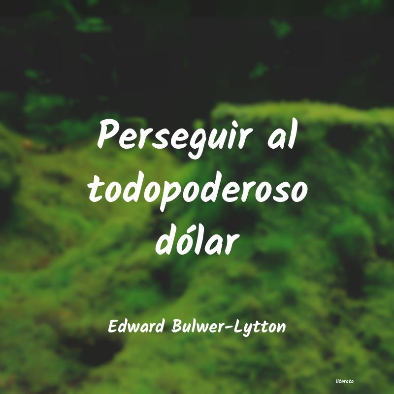 frases de Edward Bulwer-Lytton