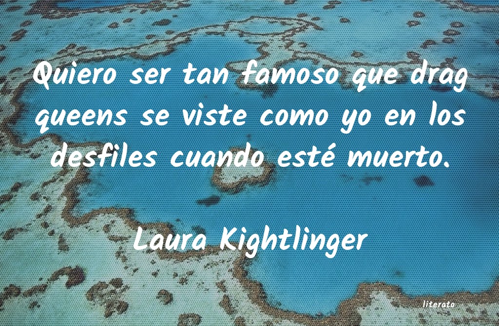 frases de Laura Kightlinger