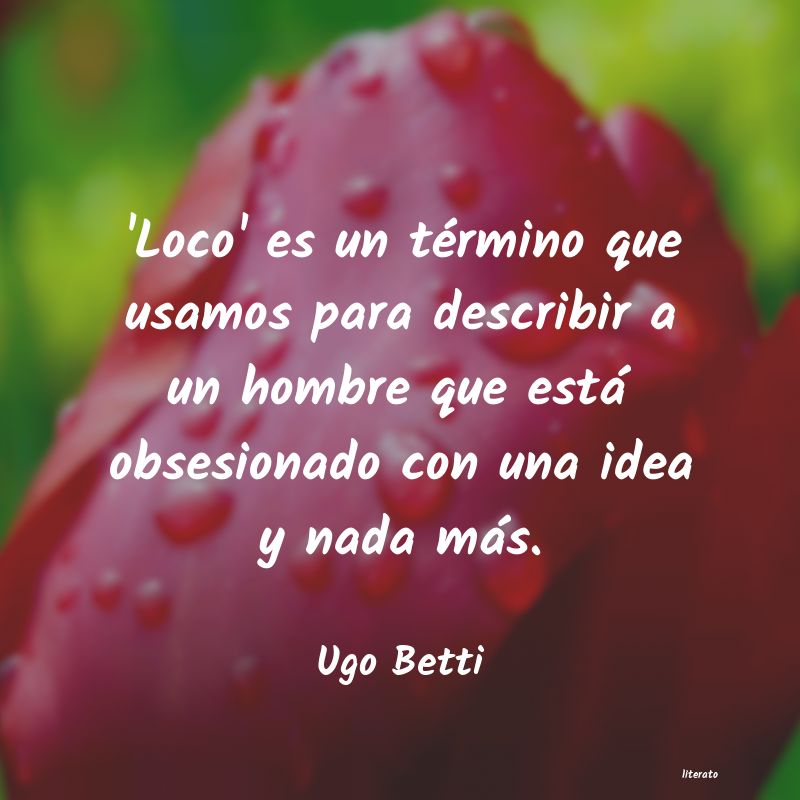 Frases de Ugo Betti