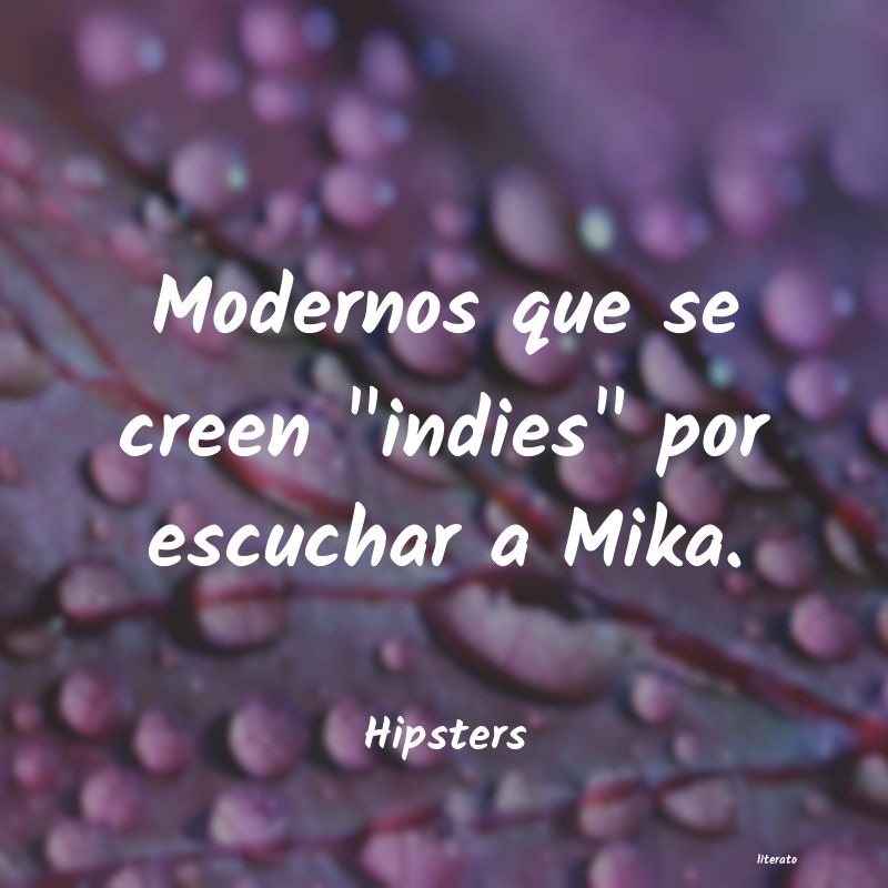 Frases de Hipsters