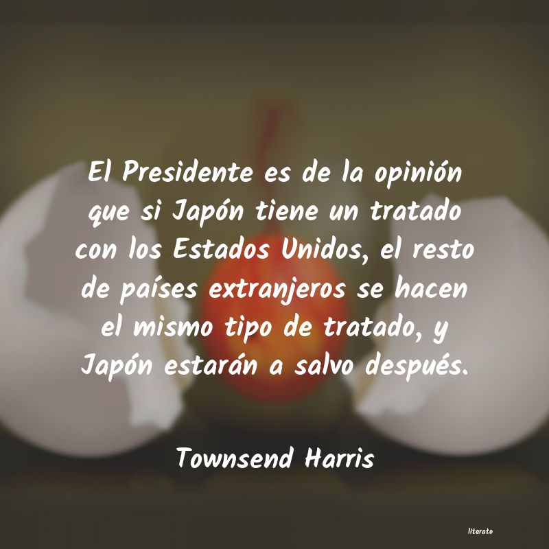frases de Townsend Harris