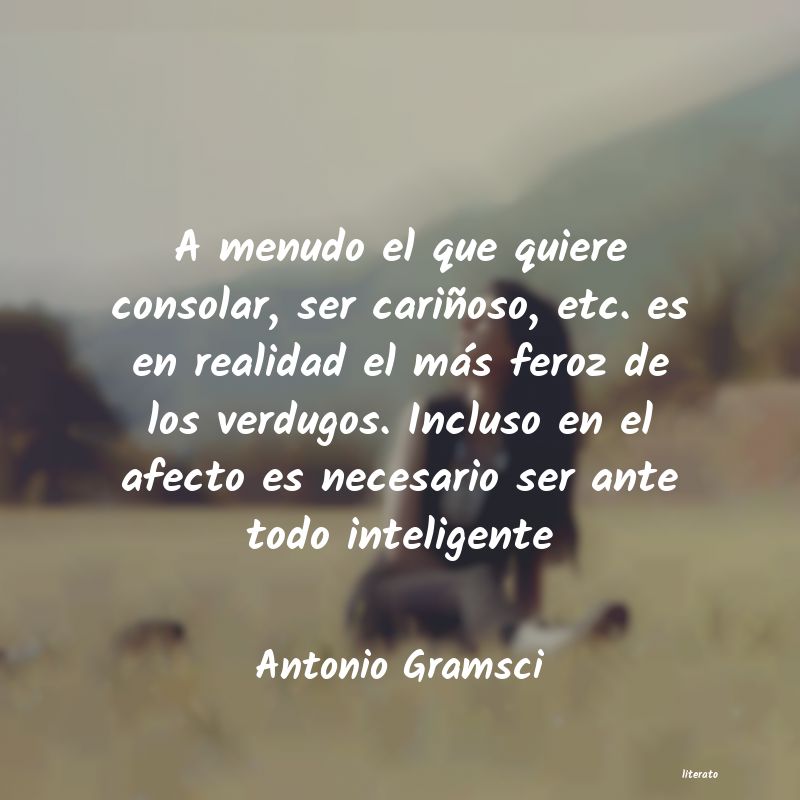 Frases de Antonio Gramsci